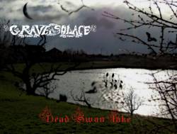 Grave Solace : Dead Swan Lake
